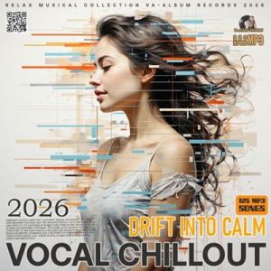 Vocal Chillout: Drift Into Calm Vocal Chillout: Drift Into Calm